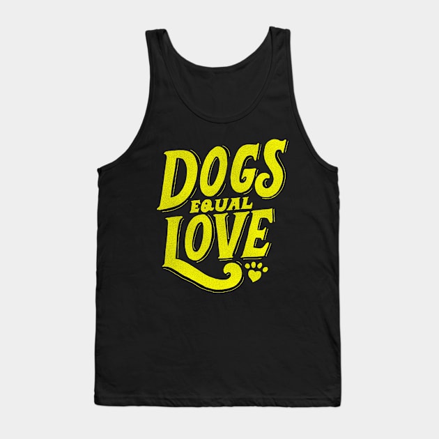 Dogs Equal Love - Yellow Tank Top by veerkun